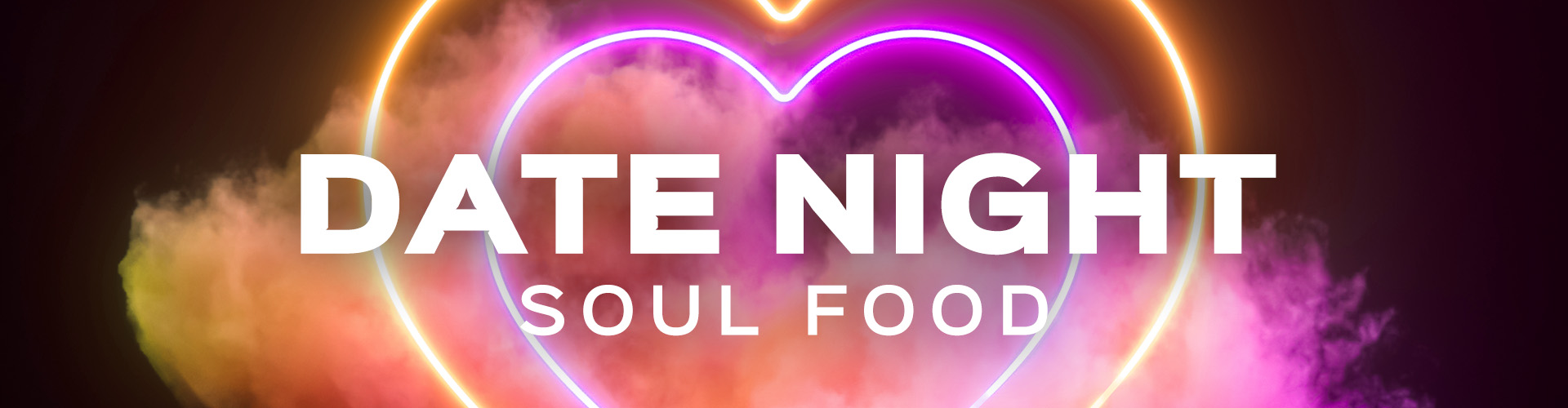 Date Night - Soul Food