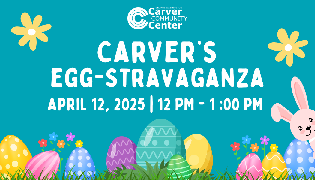 Carver's Egg-Stravaganza