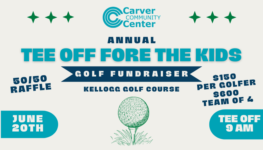 Carver's Tee Off Fore the Kids 2026 Golf Fundraiser and Tournament